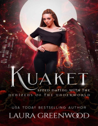 Laura Greenwood — Kuaket (Speed Dating with the Denizens of the Underworld Book 34)