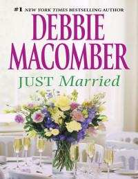 Debbie Macomber — Just Married