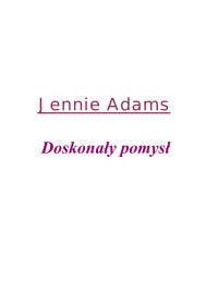 Iwona Wilde — Adams Jennie - Doskonały