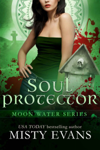 Misty Evans — Soul Protector, Moon Water Paranormal Romance Series, Book 2
