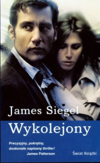 James Siegel — Wykolejony