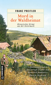 Franz Preitler — Mord in der Waldheimat
