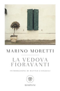 Marino Moretti — La vedova Fioravanti