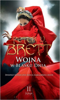 Peter V. Brett — Wojna w Blasku Dnia Księga II