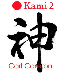 Carl Careron — Kami-2