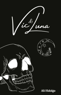 Ali Hidalgo — Vic & Luna