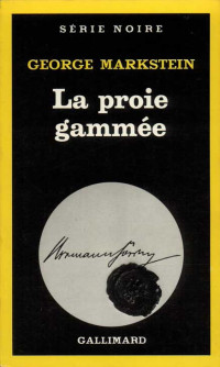 George Markstein — La proie gammée