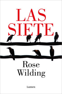 Rose Wilding — Las siete