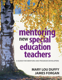 Duffy, Mary Lou;Forgan, James W.; & James Forgan — Mentoring New Special Education Teachers