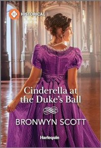 Bronwyn Scott — Cinderella at the Duke's Ball