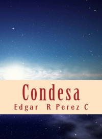 Edgar R. Pérez C. Edrapecor — Condesa