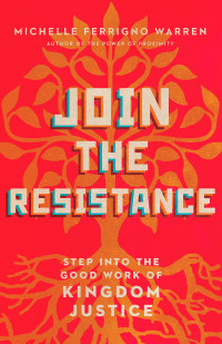 Michelle Ferrigno Warren; — Join the Resistance