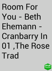 The Rose Traduções — Room For You Beth Ehemann Cranbarry In 01 The Rose Trad