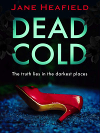 Jane Heafield — Dead Cold