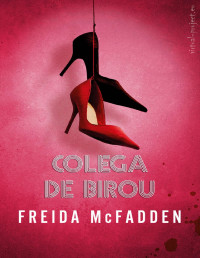 Freida McFadden — Colega de birou