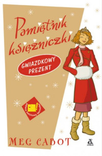 Meg Cabot — Meg Cabot - Pamiętnik Księżniczki 6 i ½ - Gwiazdkowy Prezent