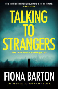 Fiona Barton — Talking to Strangers
