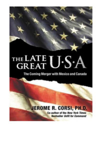 Jerome R. Corsi — The Late Great USA: The Coming Merger With Mexico and Canada