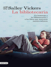 Salley Vickers — La Bibliotecaria