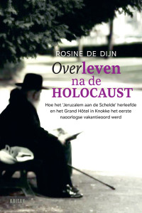 Rosine De Dijn — Overleven na de Holocaust