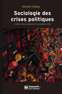 Michel Dobry — Sociologie des crises politiques