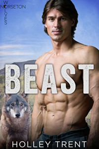 Holley Trent — Beast (Norseton Wolves #1)