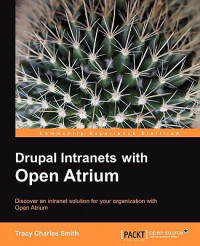 Tracy Charles Smith — Drupal Intranets with Open Atrium