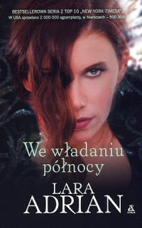 Lara Adrian — We władaniu północy