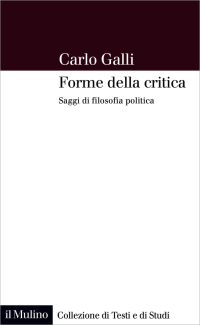 Carlo, Galli; — Forme della critica