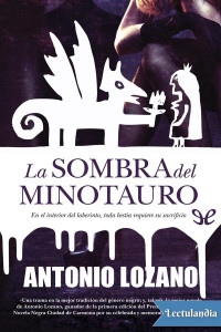 Antonio Lozano — La sombra del minotauro