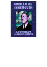 H. P. Lovecraft, August Derleth — Arcilla de Innsmouth