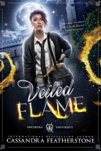 Cassandra Featherstone — Veiled Flame: A Paranormal Shifter Demon Academy Romance