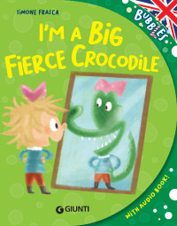 Simone Frasca — I'm a big fierce crocodile