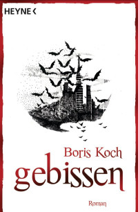 Koch, Boris — Gebissen
