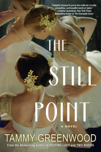 Tammy Greenwood — The Still Point