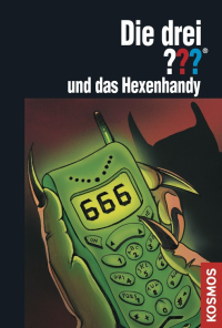 Minninger, André — [Die drei Fragezeichen 99] • Die drei ??? und das Hexenhandy