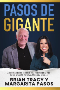 Brian Tracy, Margarita Pasos — Pasos de gigante