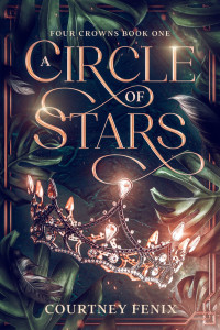 Courtney Fenix — A Circle of Stars (Four Crowns, Book 1)(Paranormal Women's Midlife Fiction)