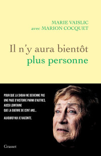 Marion Cocquet, Marie Vaislic — Il n'y aura bientôt plus personne