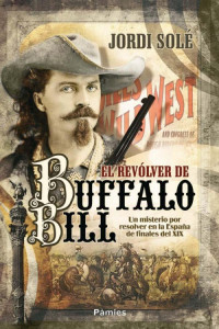 Jordi Solé — El revólver de Buffalo Bill