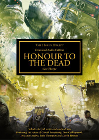 Gav Thorpe — Honour to the Dead – Enhanced Audio Edition