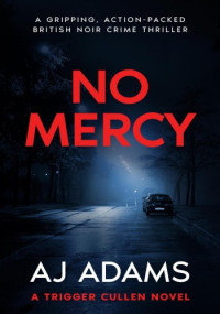 AJ Adams — No Mercy