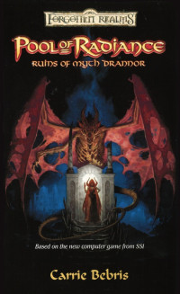 Carrie Bebris — Forgotten Realms: Pool of Radiance - Ruins of Myth Drannor