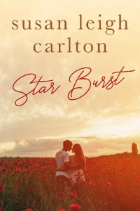 Susan Leigh Carlton — Star Burst (Star-Crossed 02)