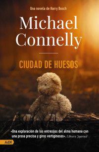 Michael Connelly — Ciudad de huesos [AdN] (13/20) (Spanish Edition)