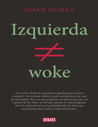 Susan Neiman — Izquierda no es woke