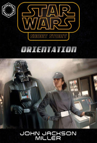 John Jackson Miller — Star Wars - Orientation
