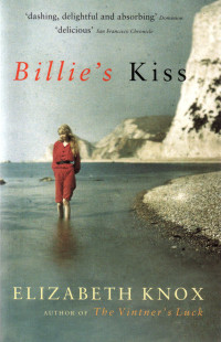 Knox, Elizabeth — Billie's Kiss