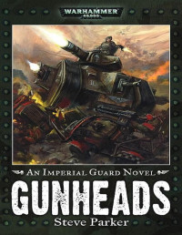 Steve Parker — Gunheads