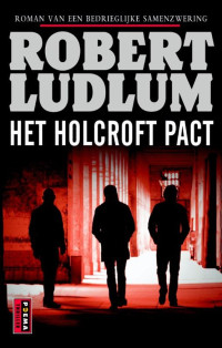 Robert Ludlum — Het Holcroft pact